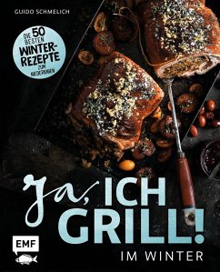 Ja, ich grill - Im Winter (Mängelexemplar) - Schmelich, Guido