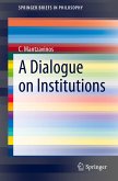 A Dialogue on Institutions