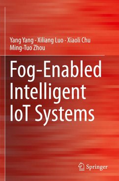 Fog-Enabled Intelligent IoT Systems - Yang, Yang;Luo, Xiliang;Chu, Xiaoli