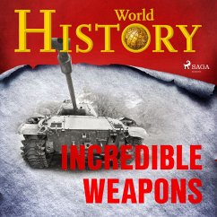 Incredible Weapons (MP3-Download) - History, World