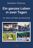 Ein ganzes Leben in zwei Tagen (eBook, ePUB)