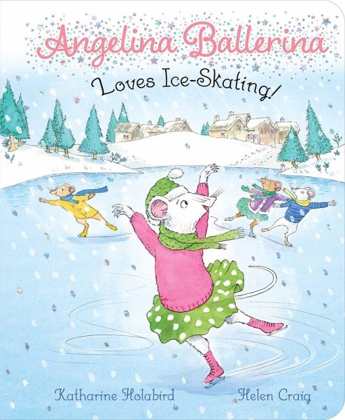 Angelina Ballerina Loves Ice-Skating! (eBook, ePUB) Angelina Ballerina Loves Ice-Skating! (eBook, ePUB)