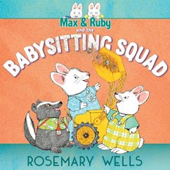 Max & Ruby and the Babysitting Squad (eBook, ePUB) - Wells, Rosemary