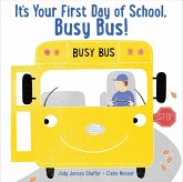 It's Your First Day of School, Busy Bus! (eBook, ePUB)