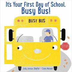 It's Your First Day of School, Busy Bus! (eBook, ePUB) - Shaffer, Jody Jensen
