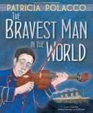 The Bravest Man in the World (eBook, ePUB)