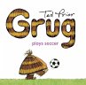 Grug Plays Soccer (eBook, ePUB) - Bild 1