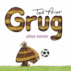 Grug Plays Soccer (eBook, ePUB)