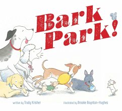 Bark Park! (eBook, ePUB) - Krisher, Trudy
