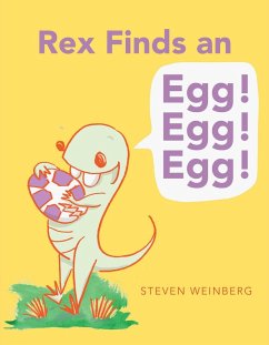 Cover Rex Finds an Egg! Egg! Egg! (eBook, ePUB)