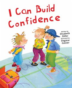 I Can Build Confidence (eBook, ePUB) - Zöller, Elisabeth