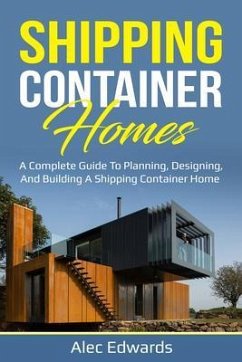 Shipping Container Homes (eBook, ePUB) - Edwards, Alec