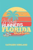 Mum Runners Florida Vacation (eBook, ePUB) Mum Runners Florida Vacation (eBook, ePUB)