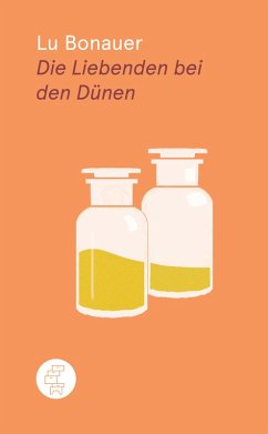 Die Liebenden bei den Dünen (eBook, ePUB) - Bonauer, Lu
