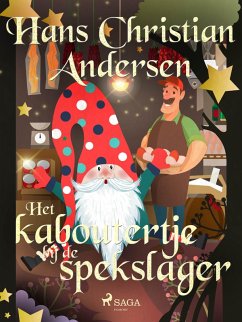 Het kaboutertje bij de spekslager (eBook, ePUB) - Andersen, H. C.