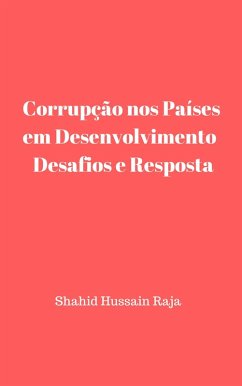 Cover Corrupcao nos Paises em Desenvolvimento Desafios e Resposta (eBook, ePUB)