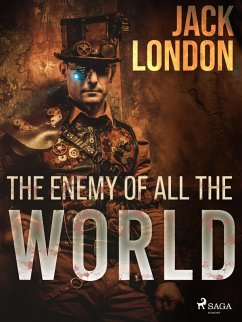 The enemy of all the world (eBook, ePUB) - London, Jack