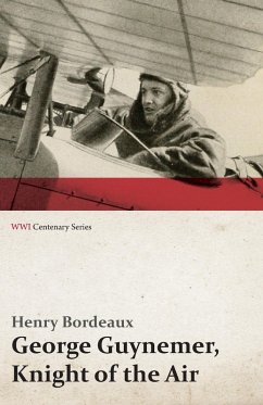 Cover George Guynemer, Knight of the Air (WWI Centenary Series) (eBook, ePUB)