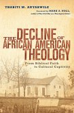 The Decline of African American Theology (eBook, ePUB)