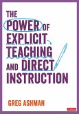 The Power of Explicit Teaching and Direct Instruction (eBook, ePUB)