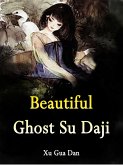 Beautiful Ghost Su Daji (eBook, ePUB)