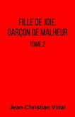 Fille de joie, garcon de malheur (eBook, ePUB)