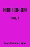 Noir bonbon (eBook, ePUB)