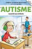 L'autisme raconte aux enfants (eBook, ePUB) L'autisme raconte aux enfants (eBook, ePUB)