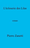 L'Ecloserie des Lilas (eBook, ePUB) L'Ecloserie des Lilas (eBook, ePUB)