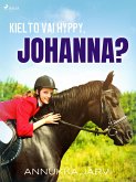 Kielto vai hyppy, Johanna? (eBook, ePUB)
