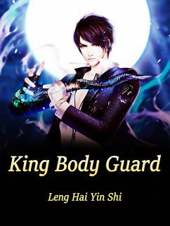 King Body Guard (eBook, ePUB) - HaiYinShi, Leng
