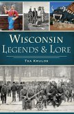 Wisconsin Legends & Lore (eBook, ePUB)