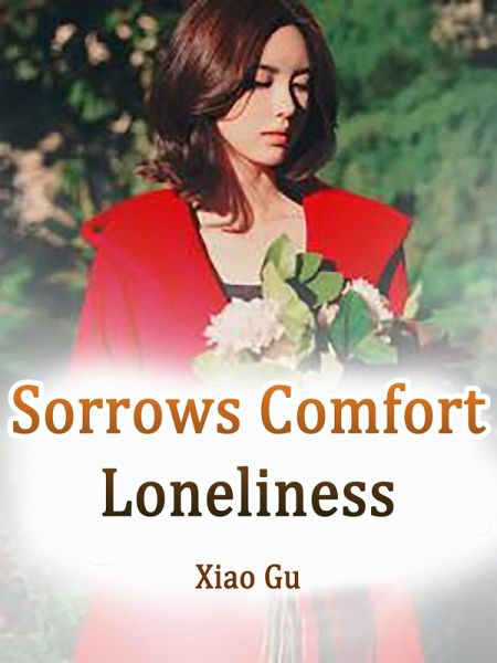Sorrows Comfort Loneliness (eBook, ePUB)