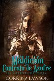 La Maldición del Contrato de Azufre (Los Detectives Steampunk, #1) (eBook, ePUB)