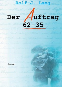 Der Auftrag 62-35 - Lang, Rolf-Jürgen