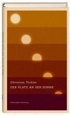 Der Platz an der Sonne (Mängelexemplar) - Christian Torkler