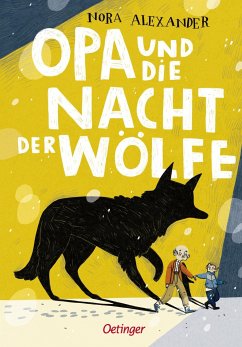 Opa und die Nacht der Wölfe (Mängelexemplar) - Alexander, Nora