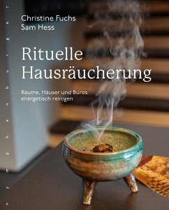 Rituelle Hausräucherung  - Hess, Sam;Fuchs, Christine