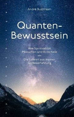 Quanten-Bewusstsein (Restauflage) - Buchheim, André