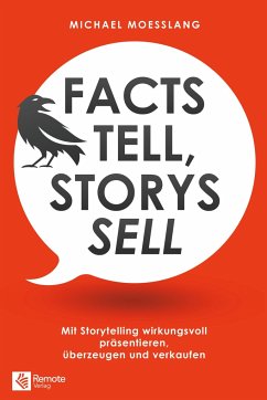 Facts tell, Storys sell - Moesslang, Michael