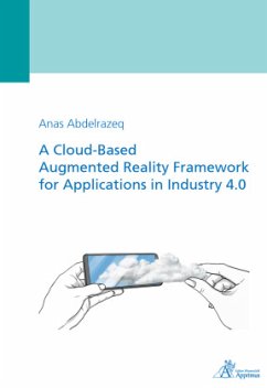 A Cloud-Based Augmented Reality Framework for Applications in Industry 4.0 - Abdelrazeq, Anas