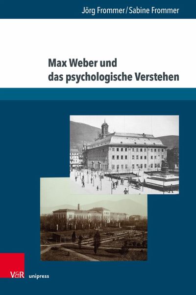 Max Weber und das psychologische Verstehen Max Weber und das psychologische Verstehen