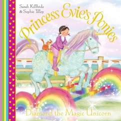 Princess Evie's Ponies: Diamond the Magic Unicorn (eBook, ePUB) - Kilbride, Sarah