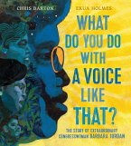 What Do You Do with a Voice Like That? (eBook, ePUB)