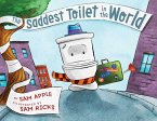 The Saddest Toilet in the World (eBook, ePUB)