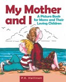 My Mother and I (eBook, ePUB)