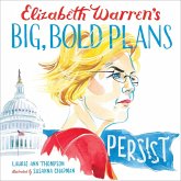 Elizabeth Warren's Big, Bold Plans (eBook, ePUB) Elizabeth Warren's Big, Bold Plans (eBook, ePUB)