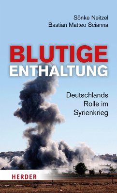 Blutige Enthaltung (eBook, ePUB) - Neitzel, Sönke; Scianna, Bastian Matteo