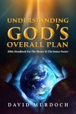 Understanding God's Overall Plan (eBook, ePUB)