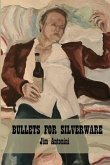 Bullets for Silverware (eBook, ePUB)